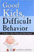 Good Kids Bad Behavior
